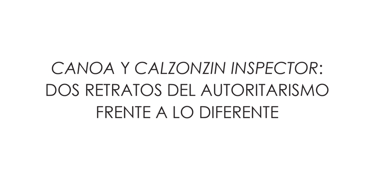 Ilustración - Escritura - Capítulo - Canoa y Calzonzin Inspector